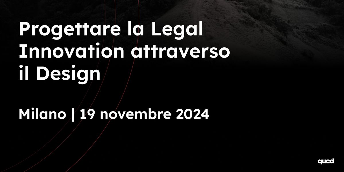 Progettare la Legal Innovation attraverso il Design | Milano