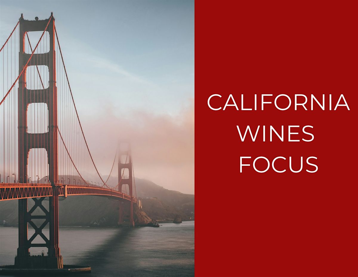 WINE FOCUS: California Wines