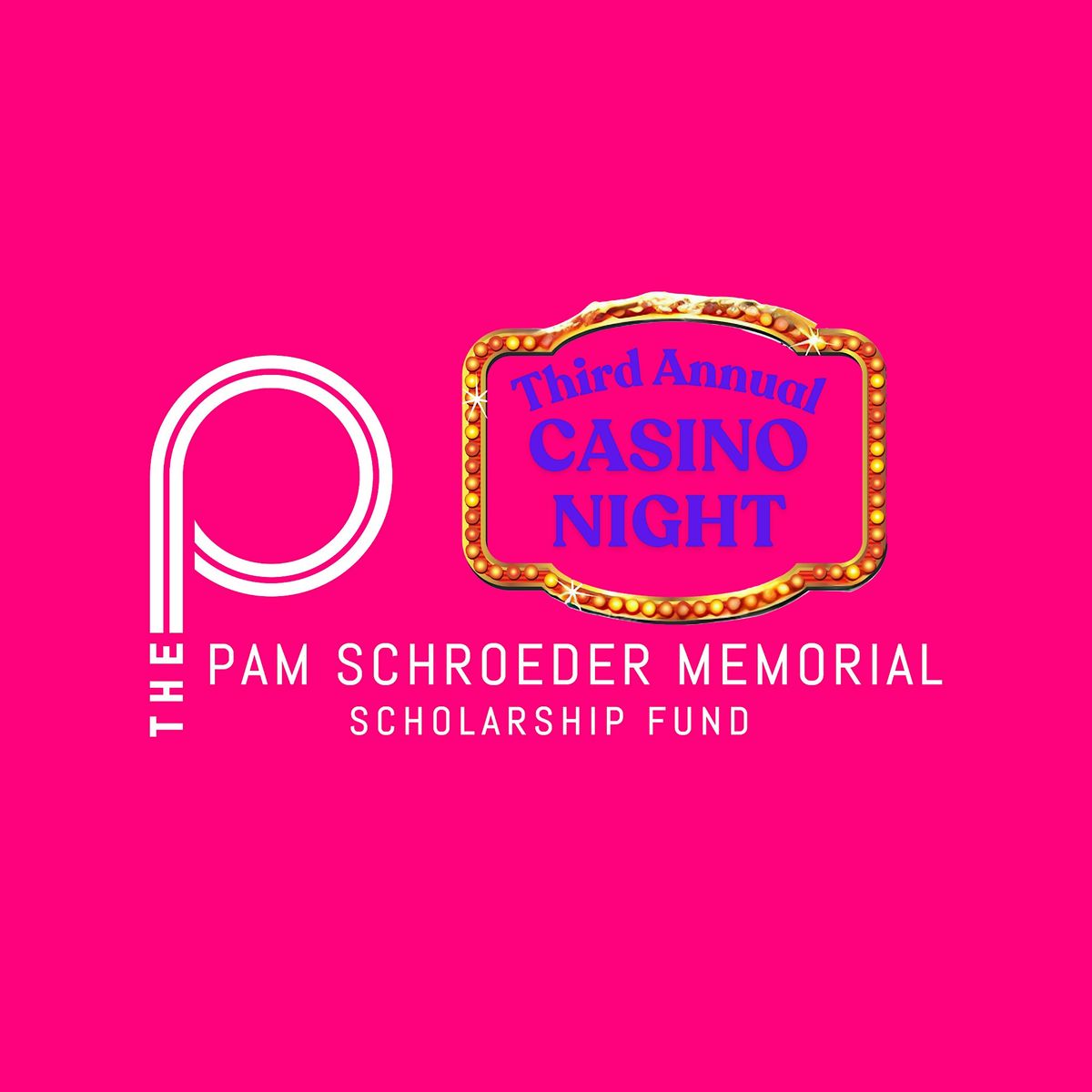 The Pam Schroeder Memorial Scholarship Fundraiser