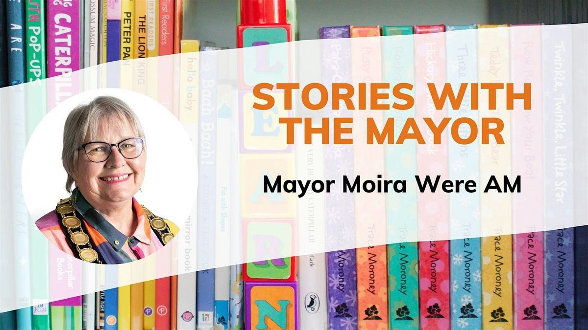 Stories  With The Mayor - Storytime - Woodcroft Library