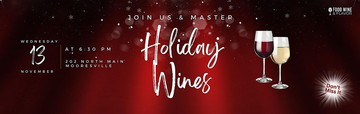 Master Holiday Wines: Entertaining & Gift Ideas