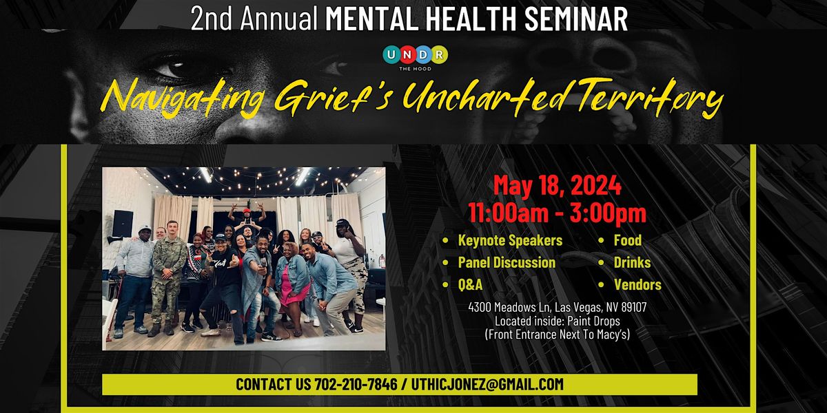 2nd Annual Mental Health Seminar: Navigating Grief's Uncharted Territory