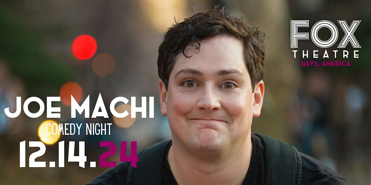 Joe Machi - Comedy Night (18+)