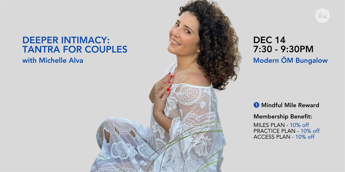 Deeper Intimacy: Tantra For Couples
