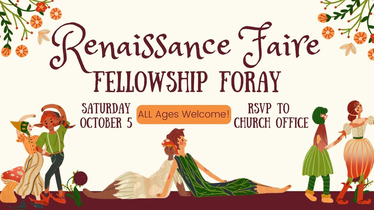 Renaissance Faire Fellowship Foray