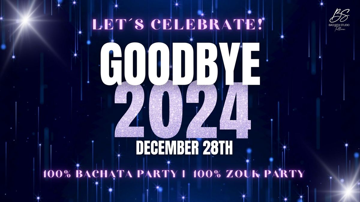 \ud83c\udf87\ud83e\udd42 GOODBYE TO 2024! Bachata & zouk, Dec 28 