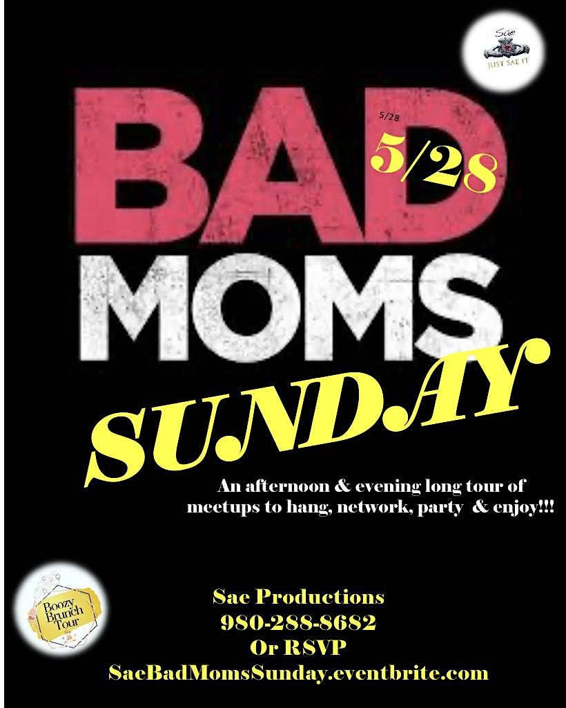 Bad Moms Sunday \u2b50\ufe0f 2nd stop