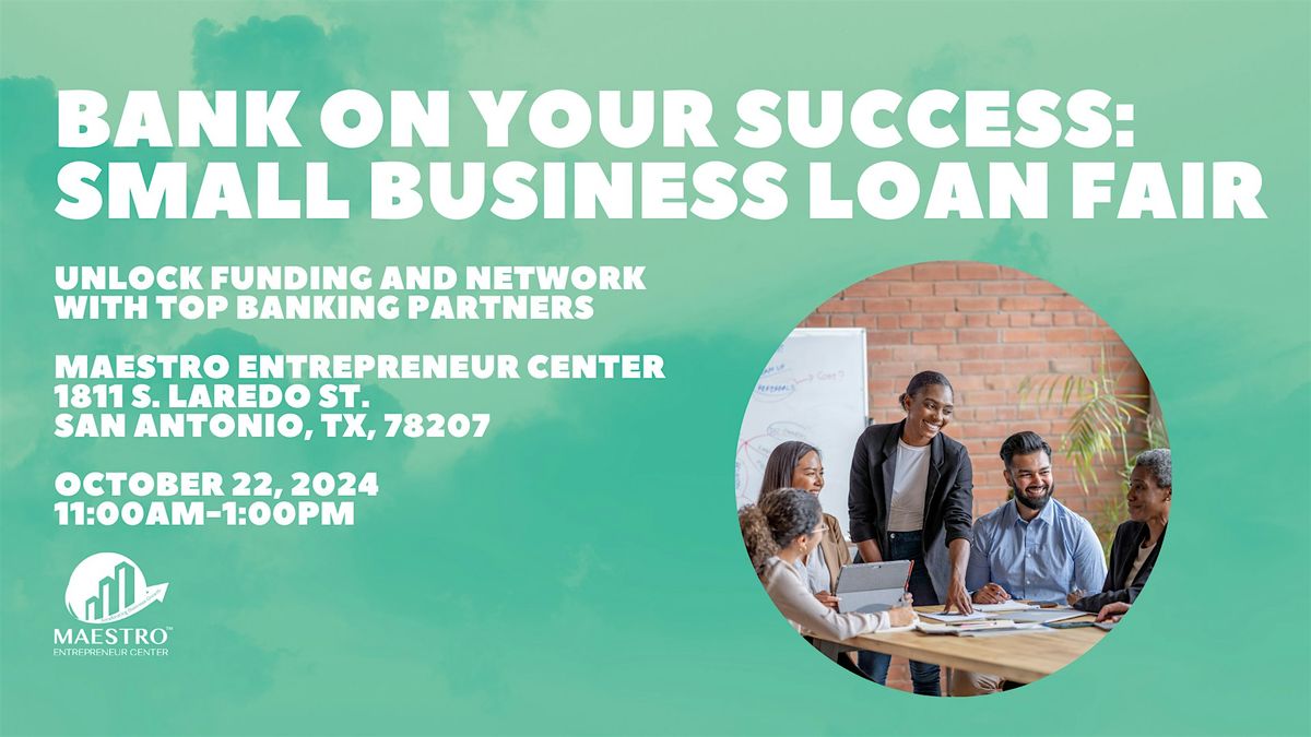 Bank on Your Success: Small Business Loan Fair