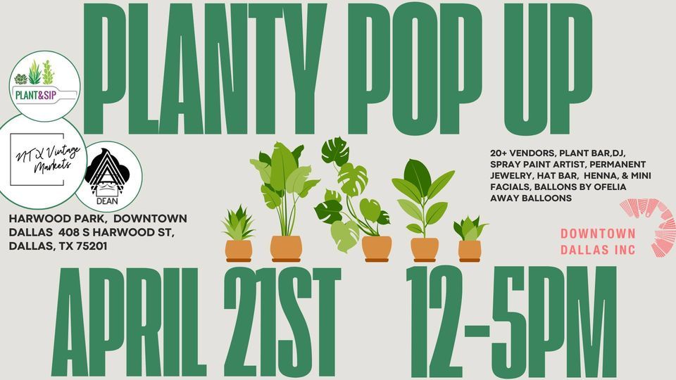 Downtown Dallas Planty Pop Up at Harwood Park