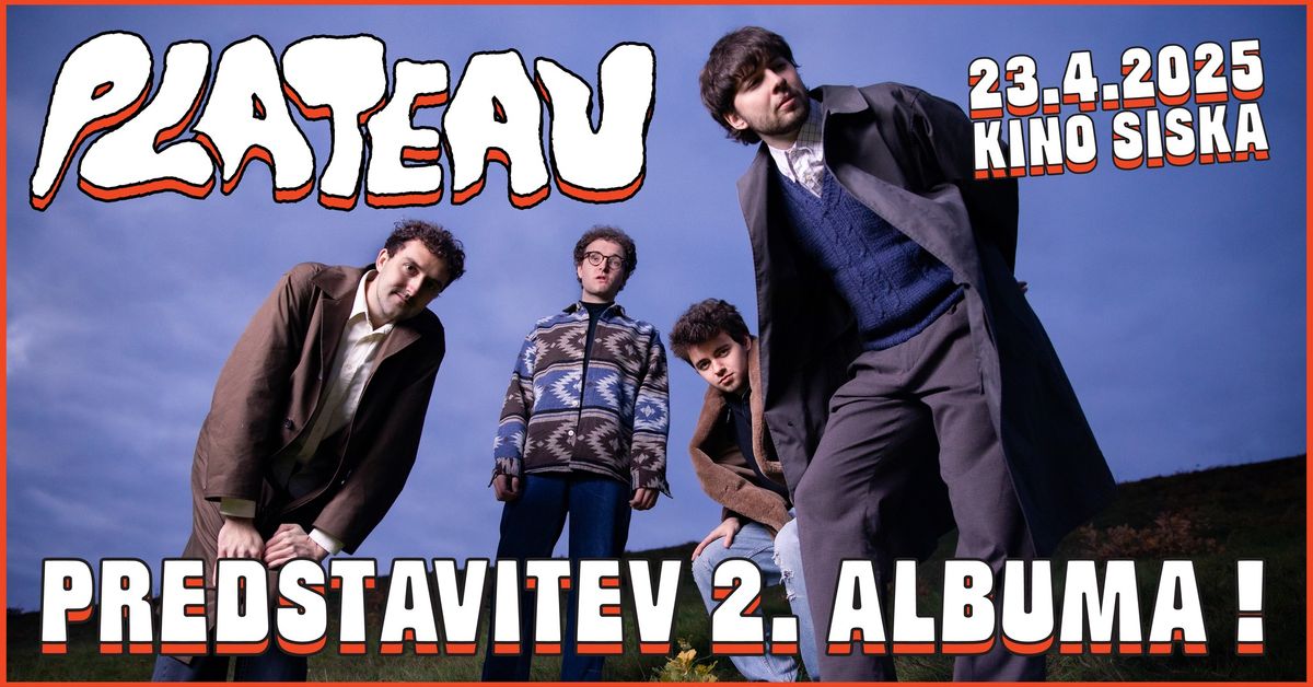 PLATEAU \/\/ PREDSTAVITEV 2. ALBUMA \/\/ @KINO \u0160I\u0160KA