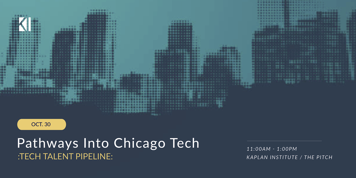 Tech Talent Pipeline: Pathways into Chicago\u2019s Tech Industry