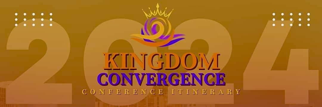 Kingdom Convergence Conference Orlando
