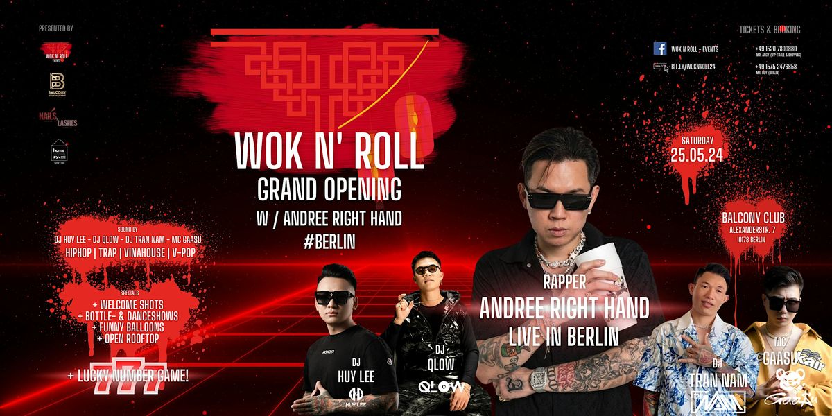 WOK N' ROLL - Grand Opening w\/ "ANDREE RIGHT HAND" LIVE! @BALCONY BERLIN