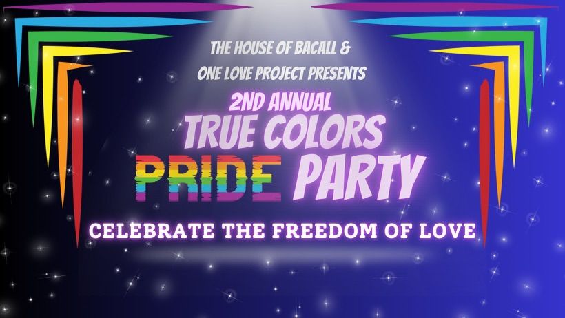 2nd Annual \u201cTrue Colors\u201d Pride Party