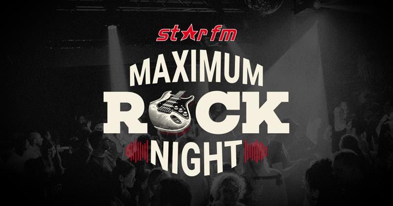 STAR FM MAXIMUM ROCK NIGHT \u2013 FINAL ROCK 2024