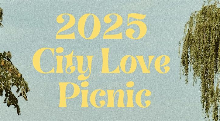 2025 City Love Picnic