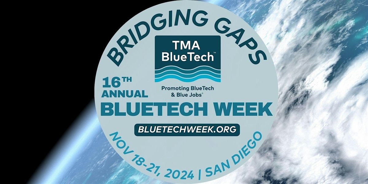 BlueTech Week: Bridging Gaps