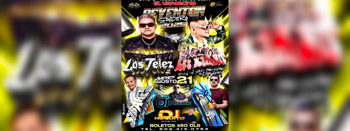 LOS TELEZ, GRUPO LOS KIERO DE EDGAR ZACARY Y MAS in Phoenix