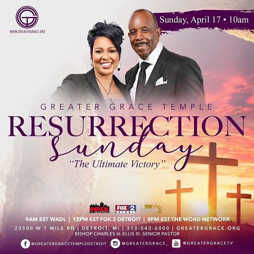 Greater Grace Temple Resurrection Sunday