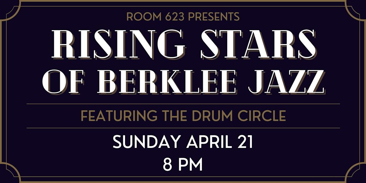 Rising Stars of Berklee Jazz ft. The Drum Circle