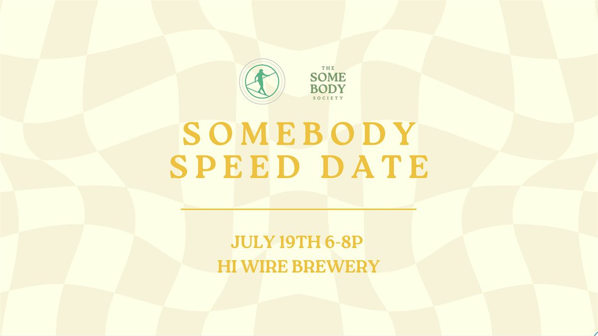 Somebody speed date -  July