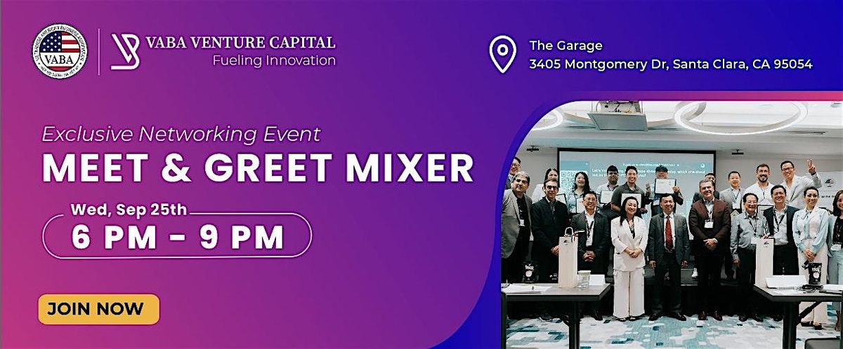 Silicon Valley Business Meet & Greet Mixer (120 in-person)