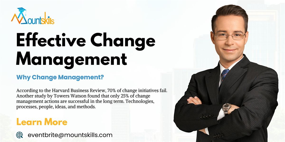 Effective Change Management Workshop in Sacramento, CA on July 25th, 2024