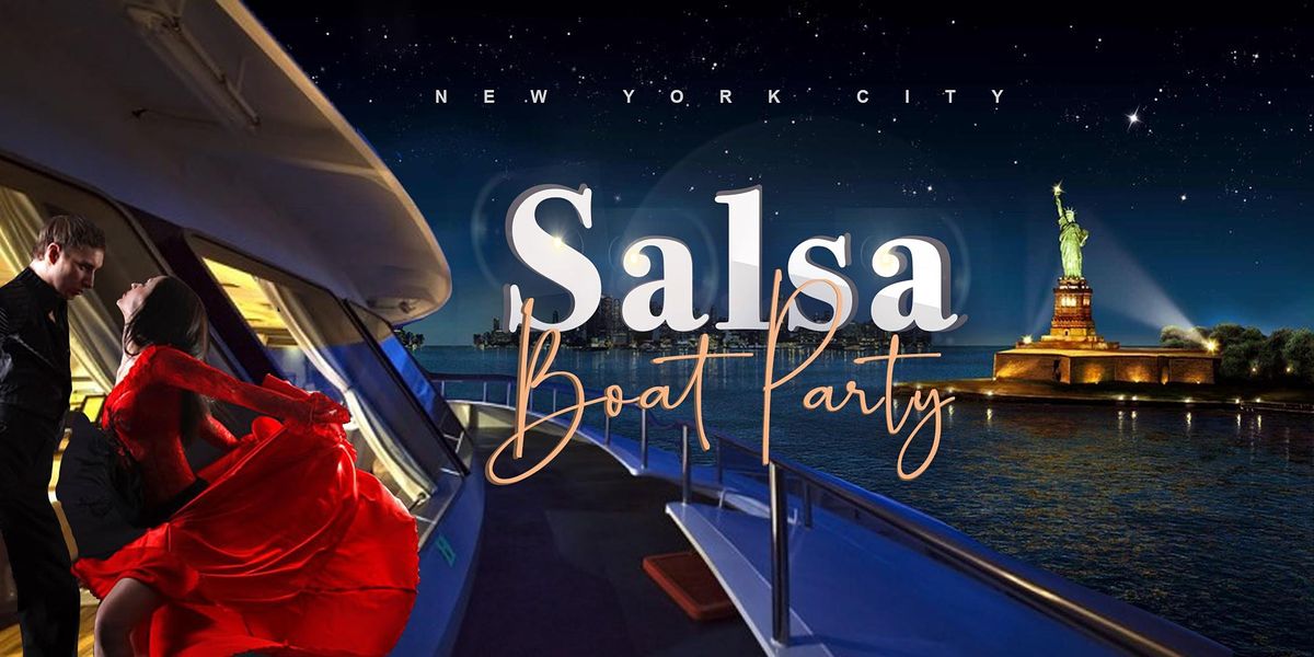 SALSA  LATIN BOAT PARTY | YACHT CRUISE  EXPERIENCE  June 10th