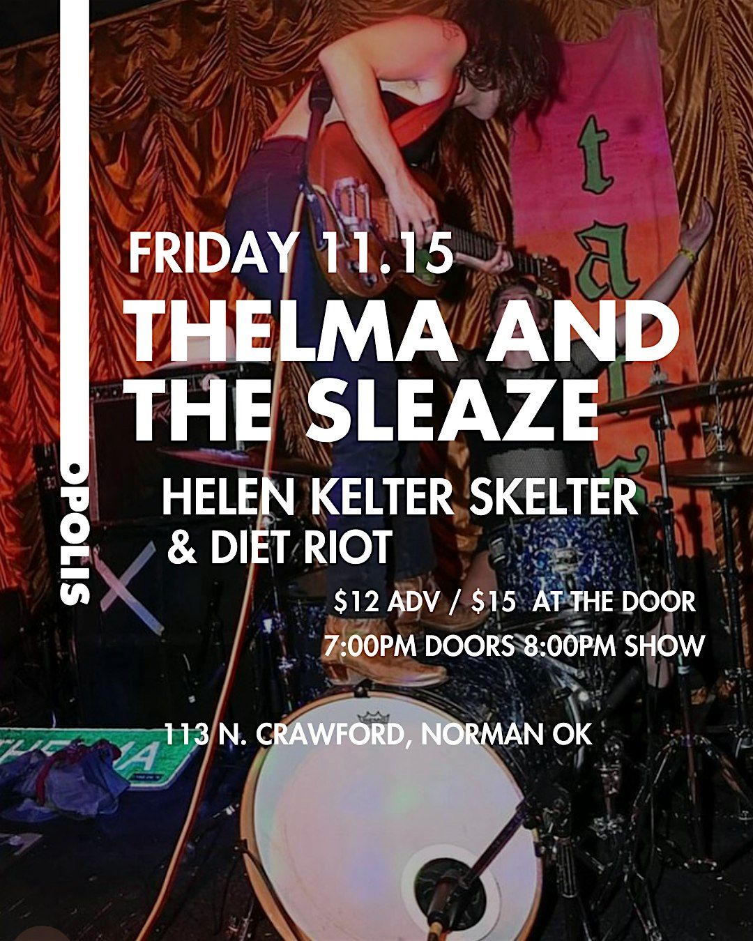 THELMA AND THE SLEAZE, HELEN KELTER SKELTER, DIET RIOT