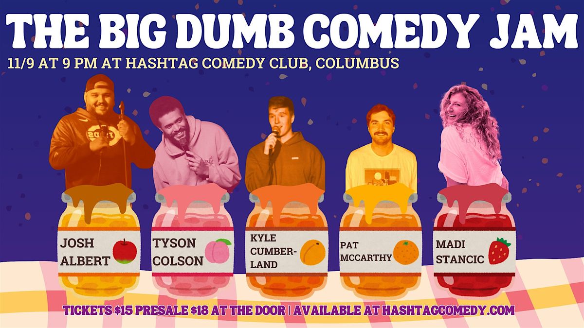 The Big Dumb Comedy Jam