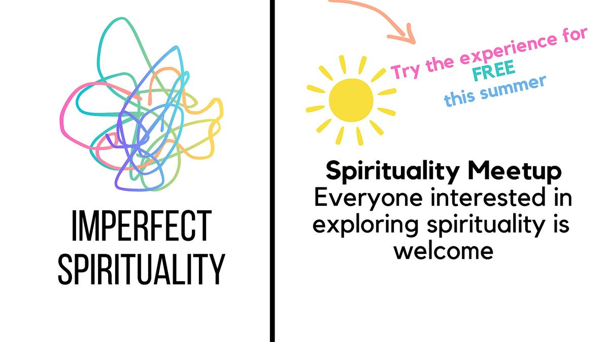 IMPERFECT SPIRITUALITY: Spirituality Meetup in Bham  TRY US  FOR \u00a30 IN JUNE