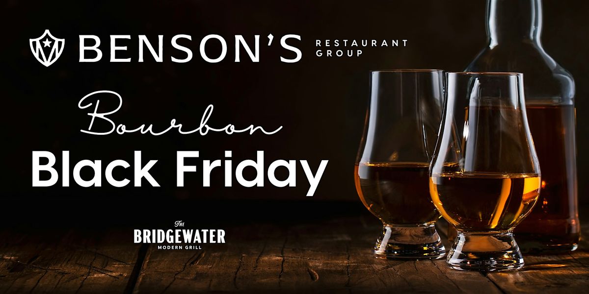 Bourbon Black Friday at The Bridgewater