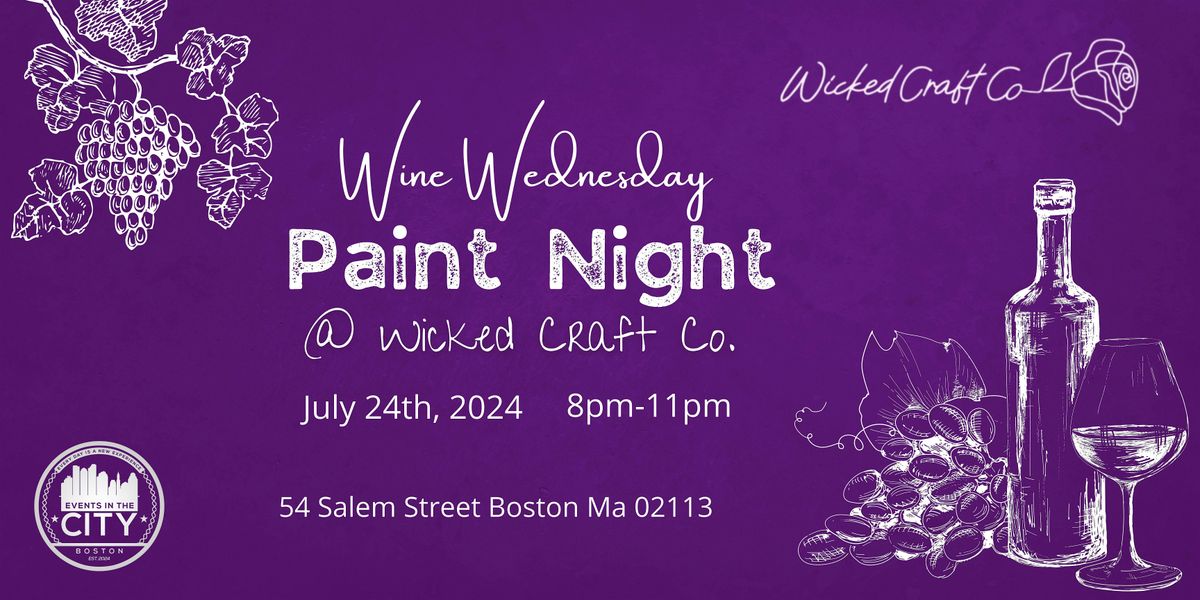 Wine Wednesday Craft Night @ Wicked Craft Co., Wicked Craft Co., Boston 