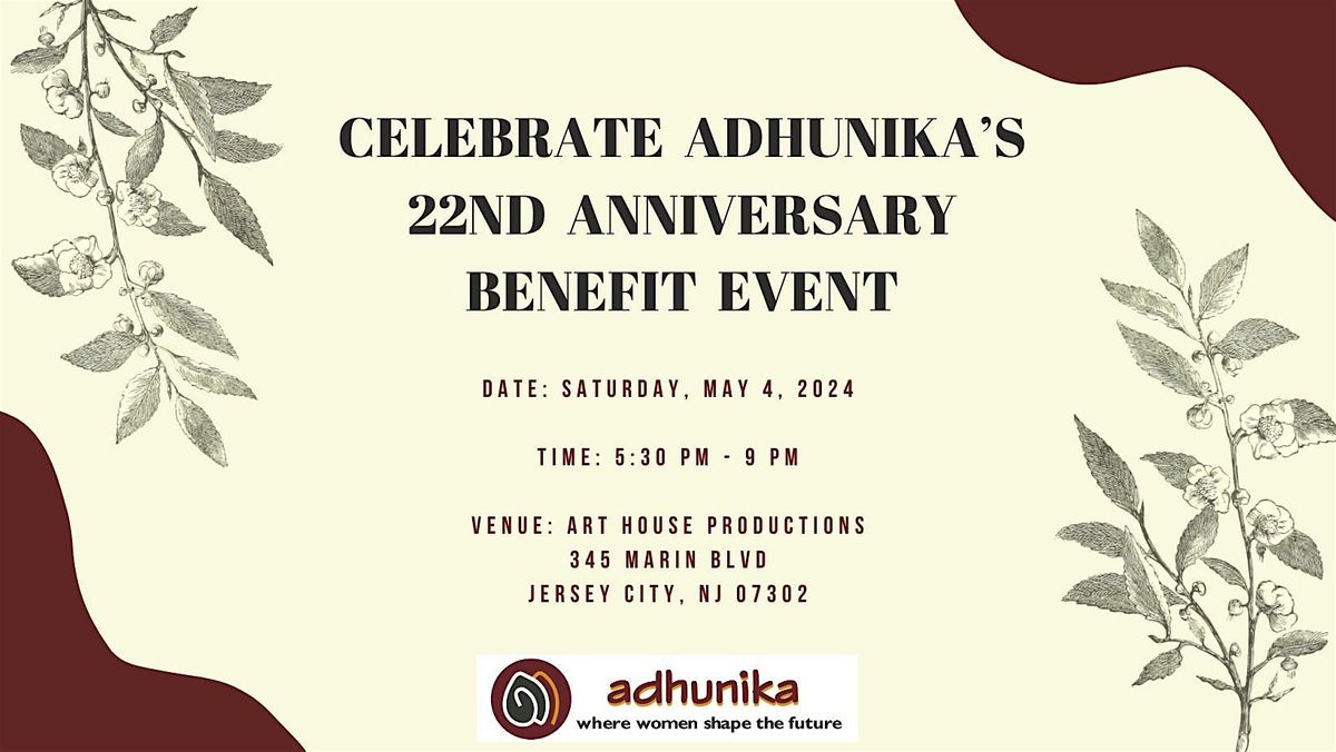 FUNDRAISING EVENT IN CELEBRATION OF 22ND YEAR OF ADHUNIKA