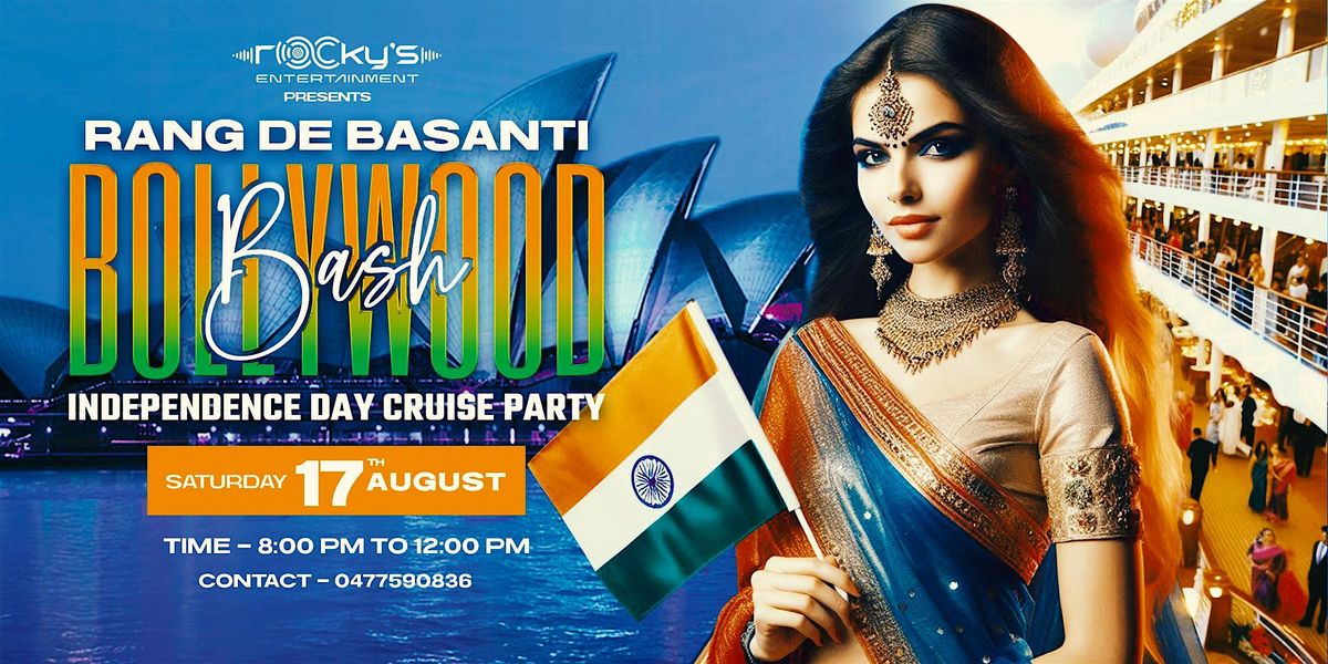 RANG DE BASANTI-Bollywood Bash - Independence Day Cruise Party