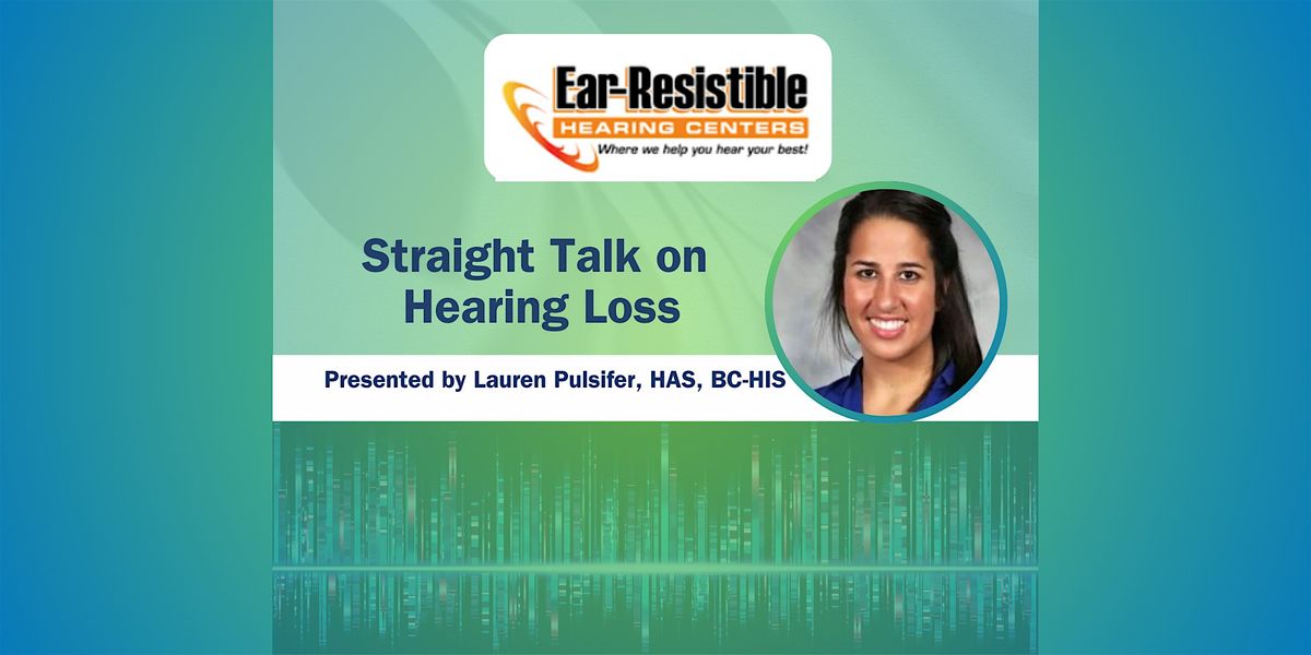 Straight Talk on Hearing Loss