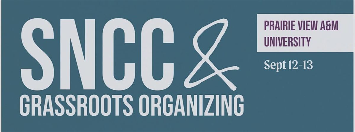 SNCC & Grassroots Organizing, NEH Discussion Series ICRCM