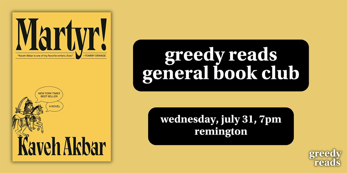 Greedy Reads Book Club July: "Martyr!\u201d by Kaveh Akbar