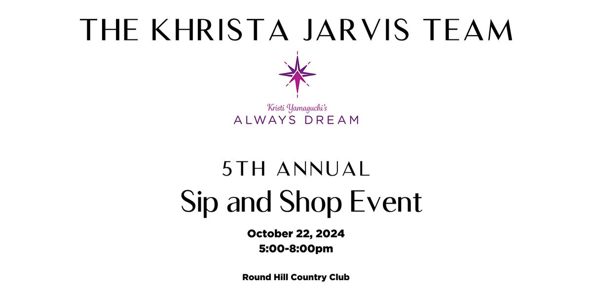 The Khrista Jarvis Team 5th Annual Sip & Shop