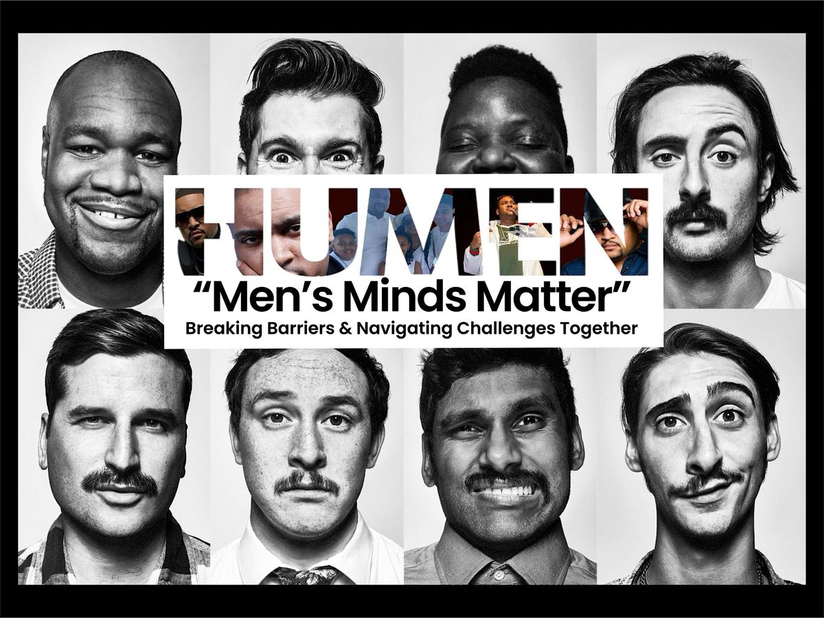 HuMEN: \u201cMen\u2019s Minds Matter\u201d \u2013 A Men\u2019s Mental Health Awareness Event