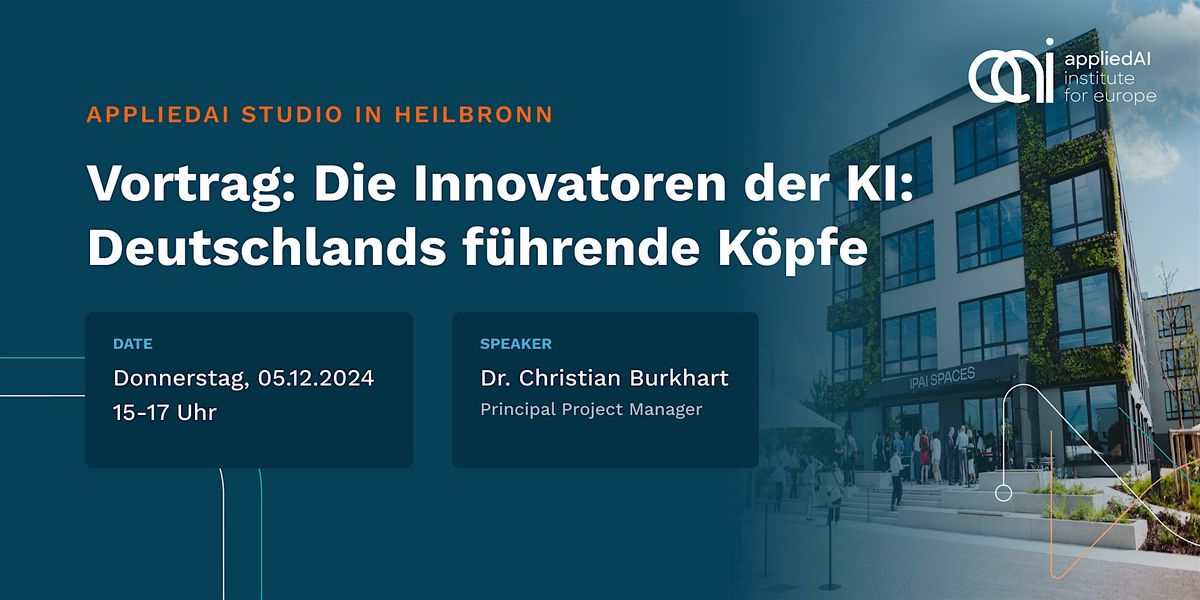 Die Innovatoren der KI: Deutschlands f\u00fchrende K\u00f6pfe, 05.12.24