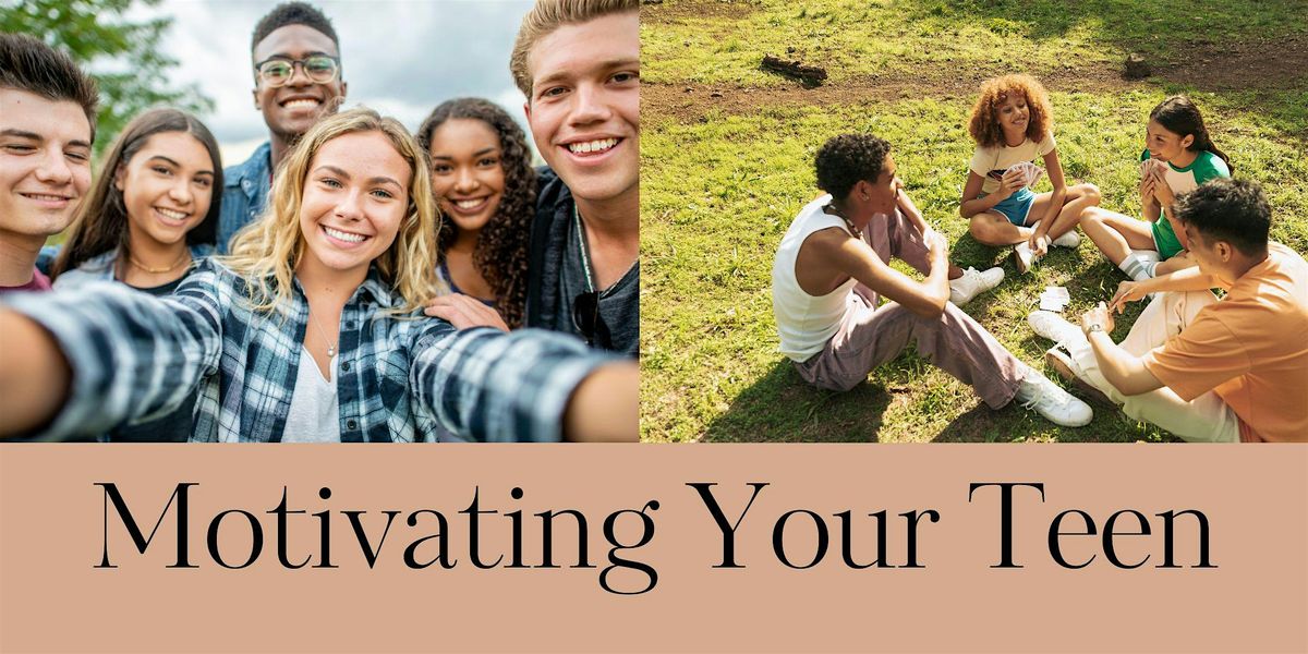 Motivating Your Teen