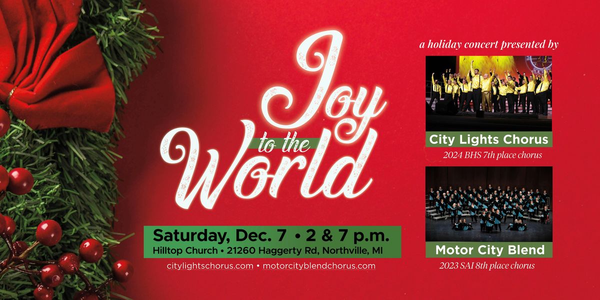 Joy to the World \u2022 A City Lights and Motor City Blend Holiday Concert