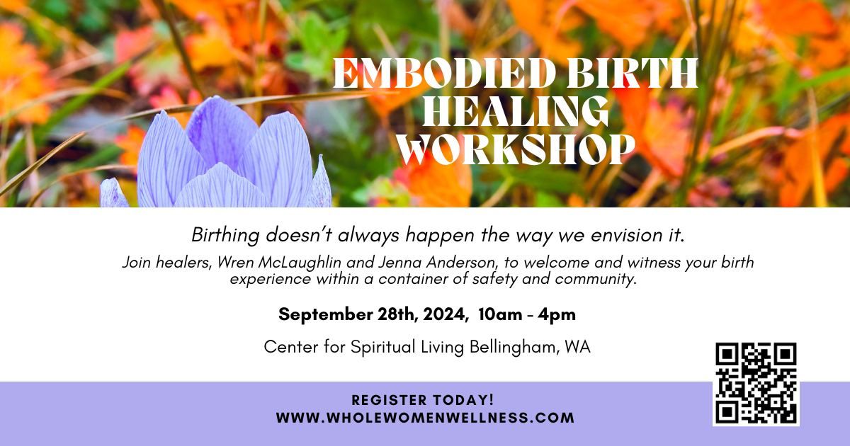 Embodied Birth Healing Workshop