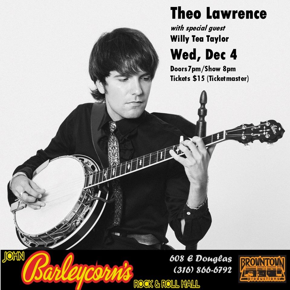 Theo Lawrence w\/ special guest Willy Tea Taylor