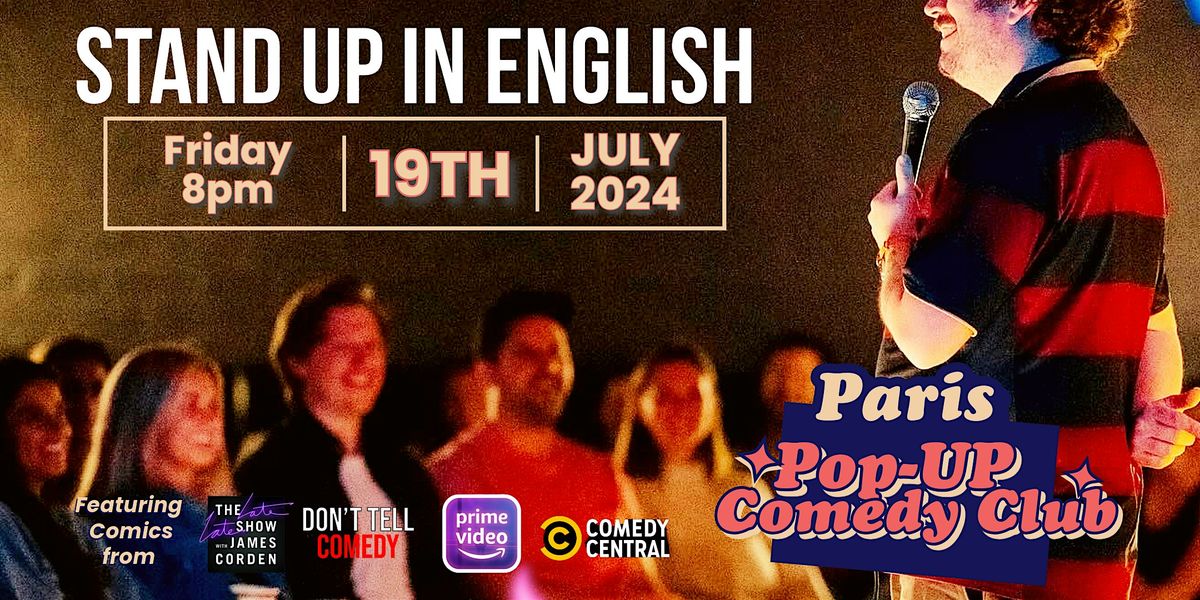 Paris Pop Up Comedy Show In English!