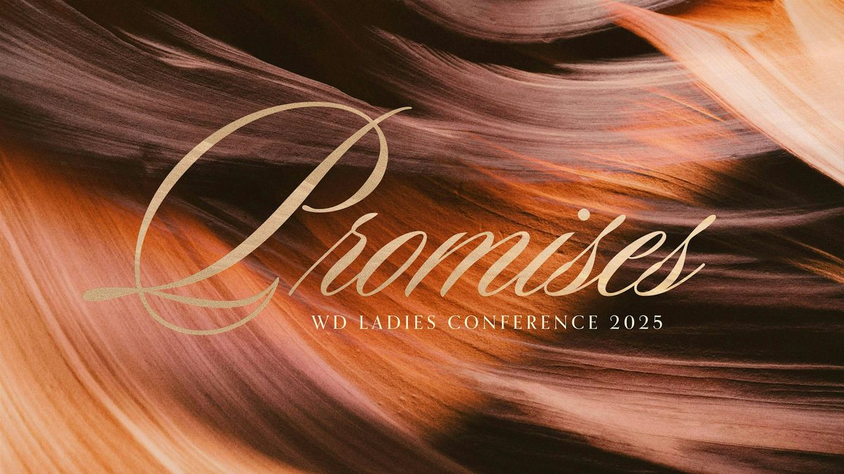 PROMISES 2025 WD Ladies Conference