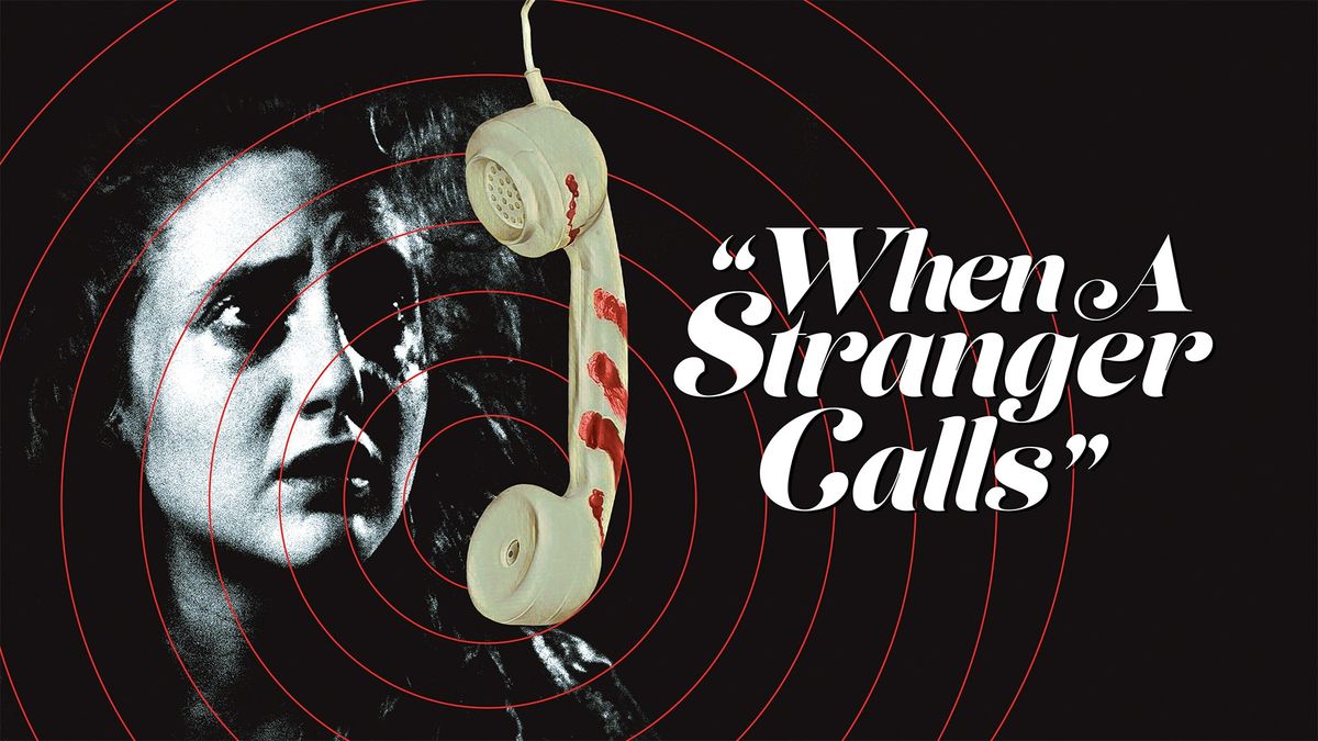 WHEN A STRANGER CALLS (1979) - Presented on 35mm! 