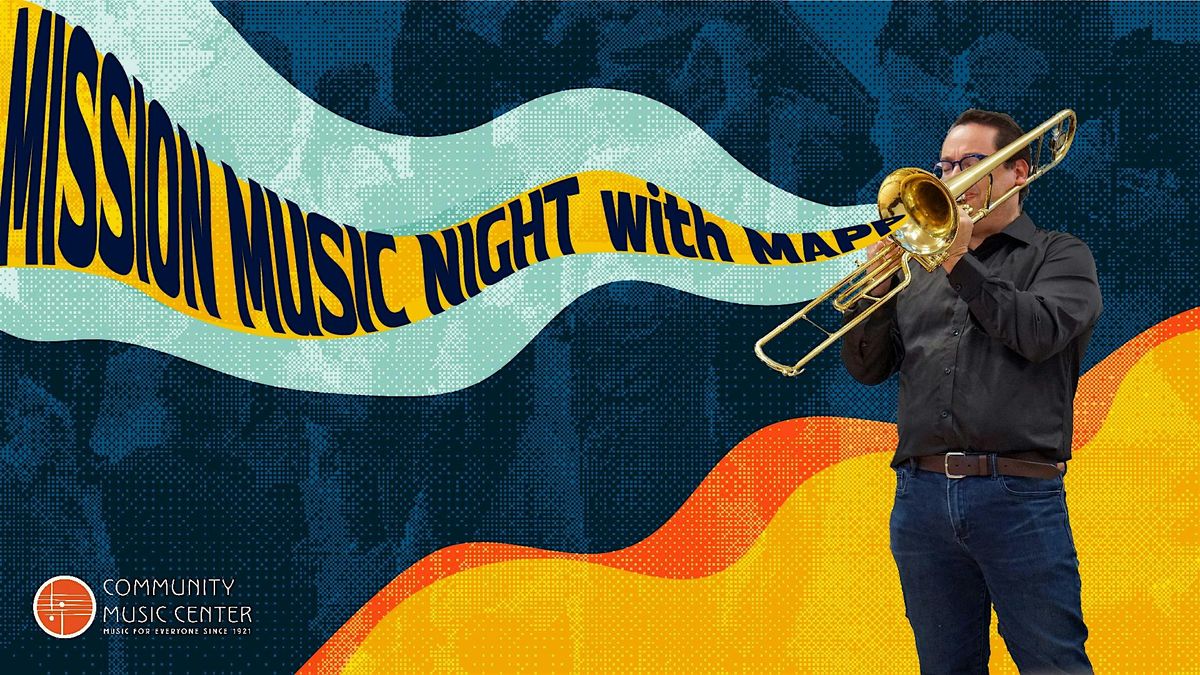 Mission Music Night with Mission Arts Performance Project (MAPP)