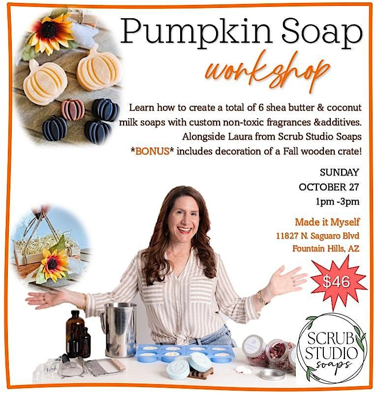 It's Fall Yall! Pumpkin Soaps Workshop